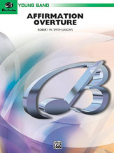 Affirmation Overture Concert Band sheet music cover Thumbnail